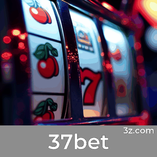 37bet: Seu Cassino Online Seguro e Premiado